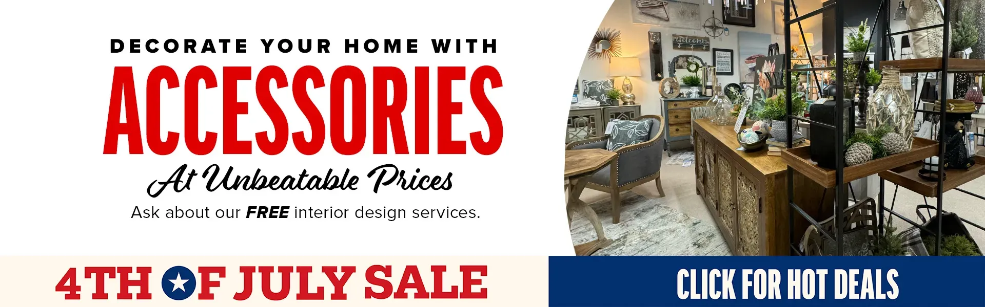 Decorate with our Accessories Department